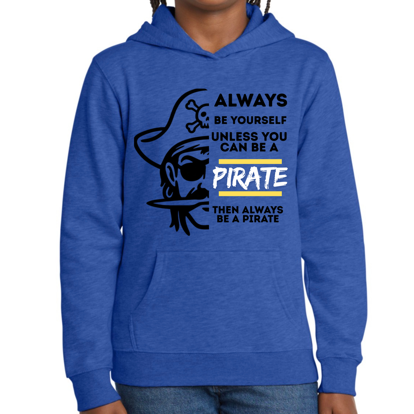 Preorder | Always be a Pirate | Multiple Size & Sleeve Length Options